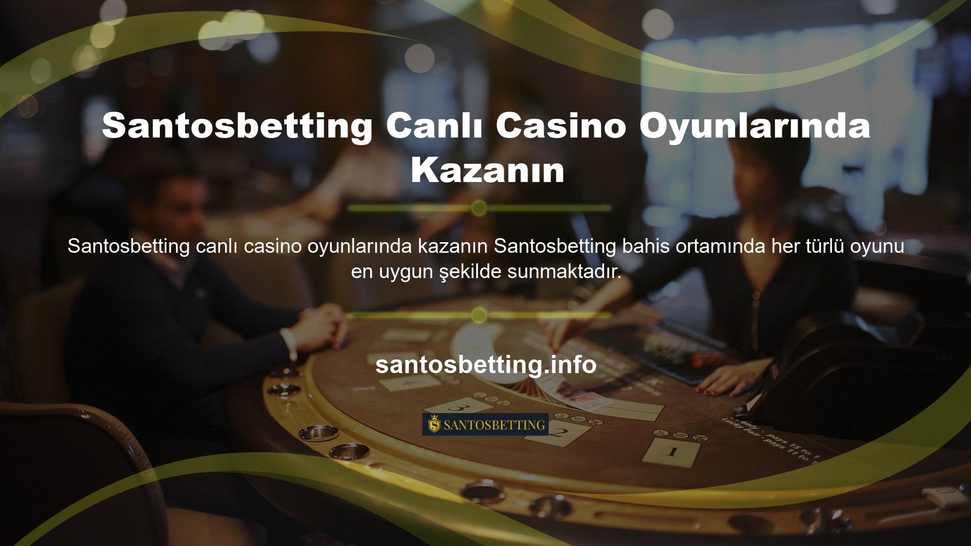 Bunun için hemen Santosbetting web sitesinin canlı casino bölümünü ziyaret edebilirsiniz