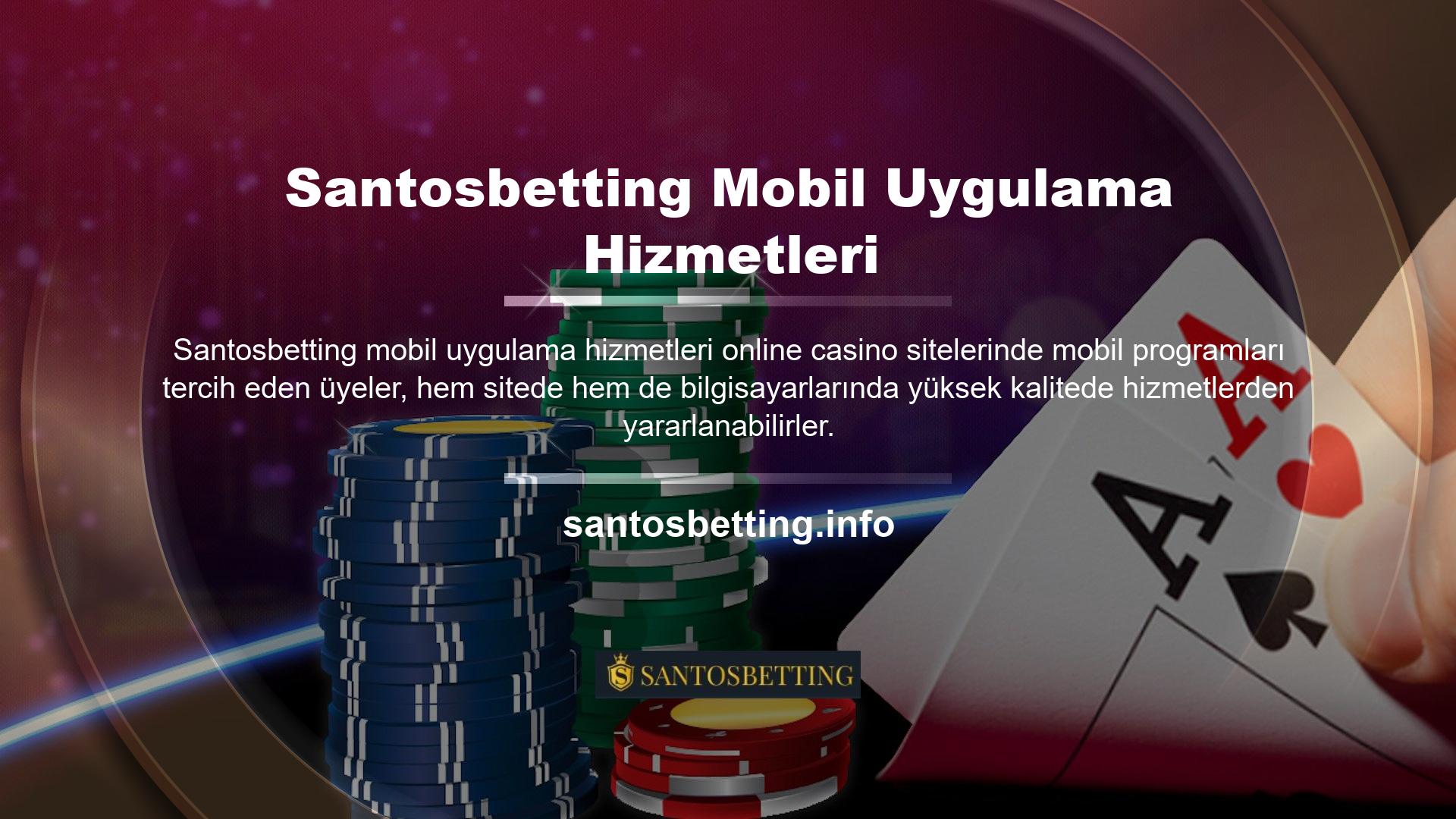 Aldığınız hizmet olan Santosbetting mobil uygulama hizmeti tamamen optimize edilmiştir